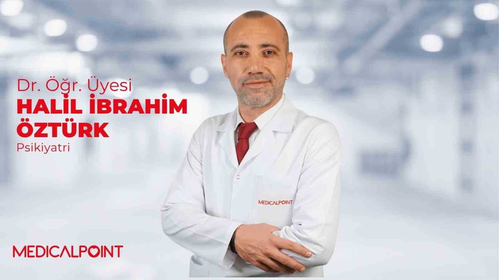 Dr. Öğr. Üyesi Öztürk: "Depresyonu hafife almayın, erken tanı ve tedavi hayat değiştirir"
