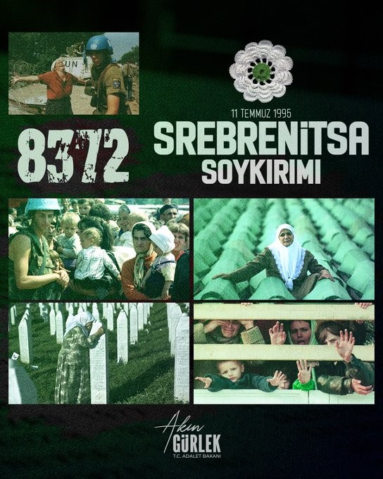Bakan Gürlek: "Srebrenitsa Soykırımı, insanlık tarihine kara bir leke olarak geçen büyük bir acıdır"